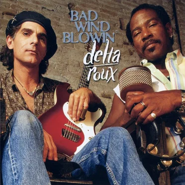 Bad Wind Blowin' by Delta Roux - album cover