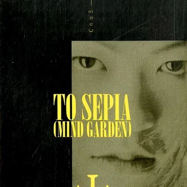 TO SEPIA (MIND GARDEN) by Dear Rouge - album cover
