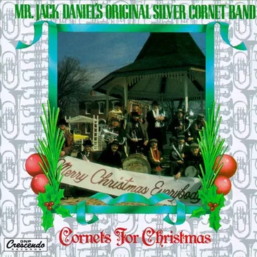 Cornets for Christmas by Mr. Jack Daniel's Original Silver Cornet Band - album cover