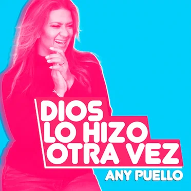 Dios lo hizo otra vez