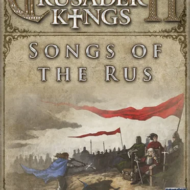 Crusader Kings II: Songs of the Rus