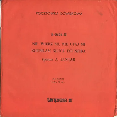 Nie wierz mi, nie ufaj mi / Zgubiłam klucz do nieba