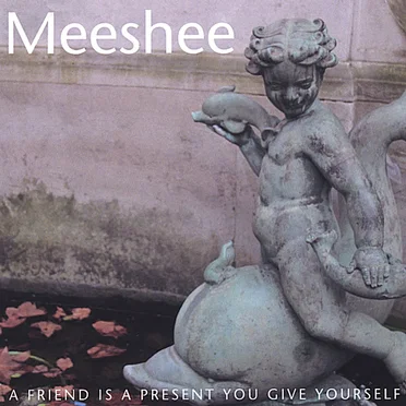 A Friend Is a Present You Give Yourself