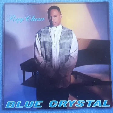 Blue Crystal by Ray Chew - album cover