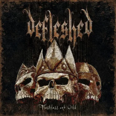 Fleshless and Wild by Defleshed - album cover