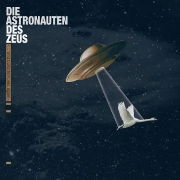 ...And Build Temples Again! by Die Astronauten des Zeus - album cover