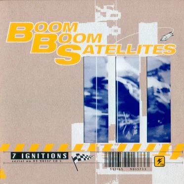 7 IGNITIONS / AUTO RE-BIRTH by BOOM BOOM SATELLITES - album cover