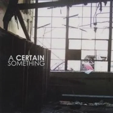 A Certain Something