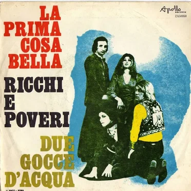 La prima cosa bella / Due gocce d’acqua