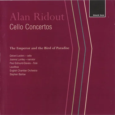 Cello Concertos / The Emperor and the Bird of Paradise