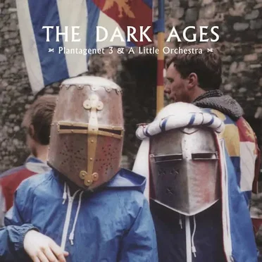 The Dark Ages by Plantagenet 3 - album cover