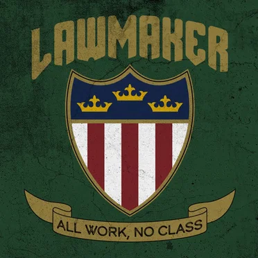 All Work, No Class by Lawmaker - album cover