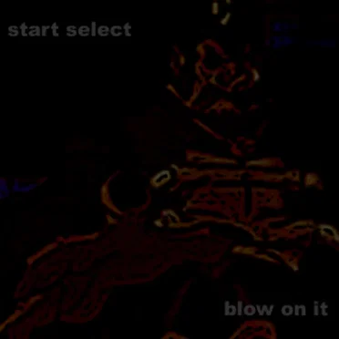 blow on it by Start Select - album cover