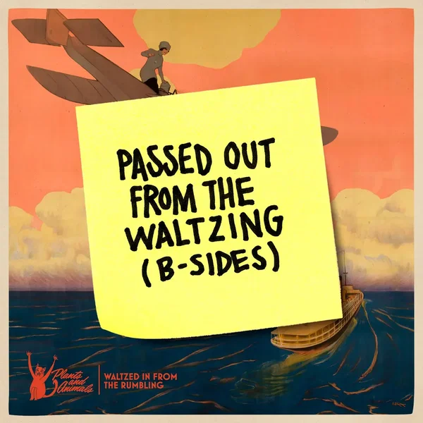 Passed Out From the Waltzing (B‐Sides)