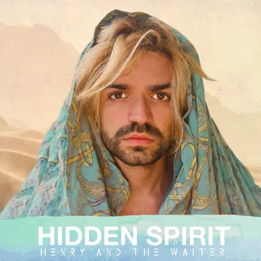 Hidden Spirit by Henry And The Waiter - album cover