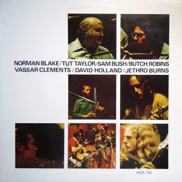 Norman Blake/Tut Taylor/Sam Bush/Butch Robins/Vassar Clements/David Holland/Jethro Burns