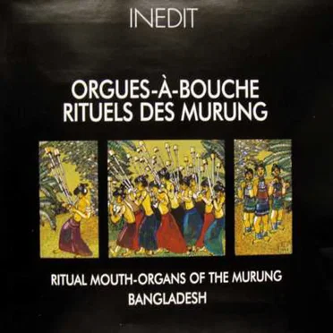 Ritual Mouth-Organs of the Murung - Bangladesh by Murung - album cover
