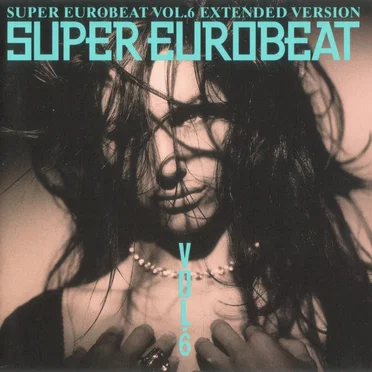 Super Eurobeat, Vol. 6: Extended Version by Various Artists - album cover