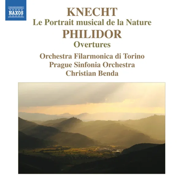 Knecht: Le portrait musical de la nature / Philidor: Overtures