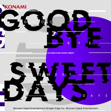 GOOD BYE SWEET DAYS