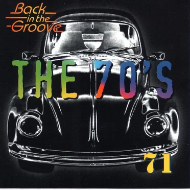 The 70’s: 1971: Back in the Groove by Various Artists - album cover