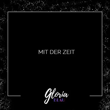 Mit der Zeit