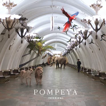 Tropical by Pompeya - album cover