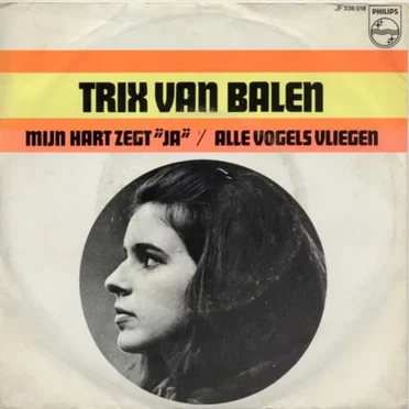 Mijn hart zegt “ja” / Alle vogels vliegen