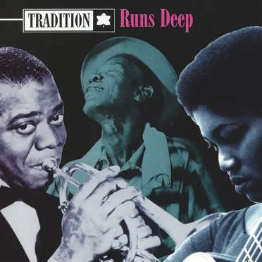 Tradition Runs Deep by Various Artists - album cover