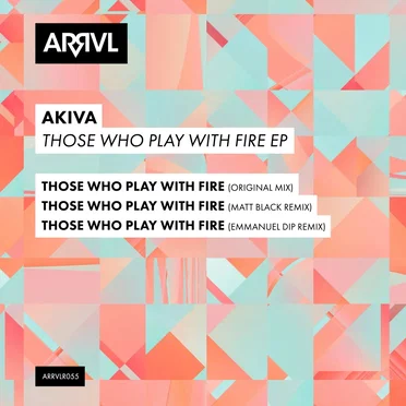 Those Who Play With Fire