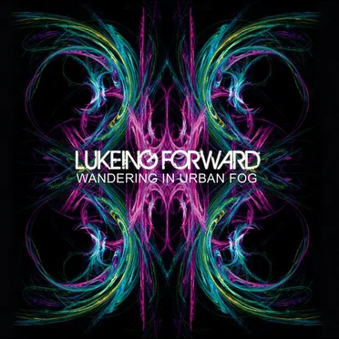 Wandering in Urban Fog by lukeing forward - album cover