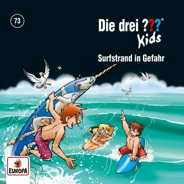 Die drei ??? Kids, Folge 73: Surfstrand in Gefahr by Die drei ??? Kids - album cover