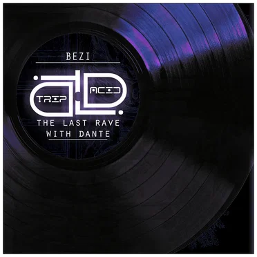 The Last Rave With Dante by BeZi - album cover
