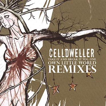 Take It & Break It, Volume 1: Own Little World Remixes