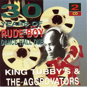 30 Years of Rude Boy Dance Hall Dub