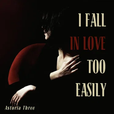 I Fall in Love Too Easily