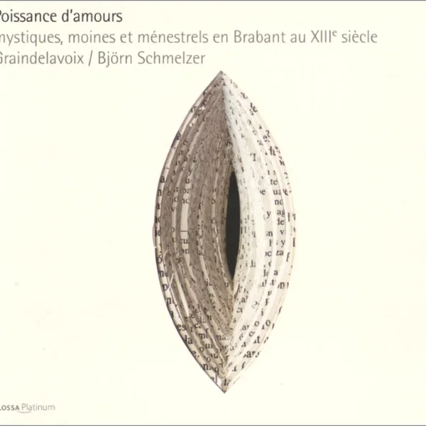 Poissance d’amours - mystiques, moines et ménestrels en Brabant au XIIIe siècle