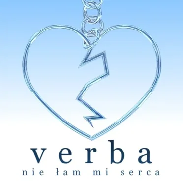 Nie łam mi serca