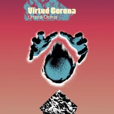 Umbral Croma by Virtud Corona - album cover