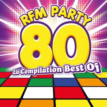 RFM Party 80 La Compilation Best of by Various Artists - album cover