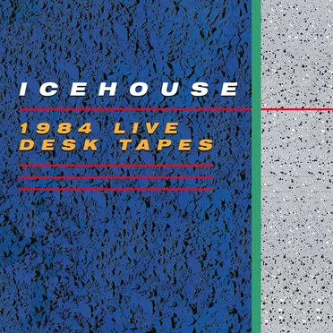 1984 Live Desk Tapes by Icehouse - album cover