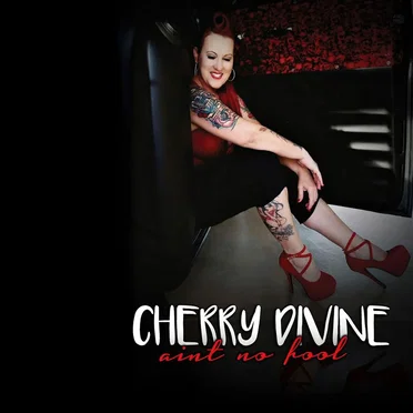 Ain't No Fool by Cherry Divine - album cover