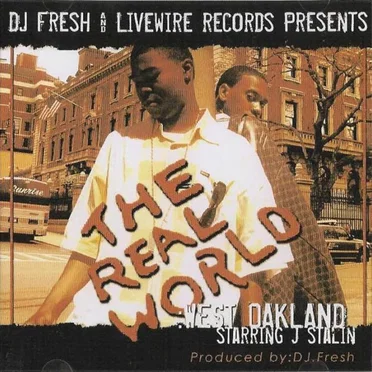 The Real World: West Oakland by DJ Fresh - album cover