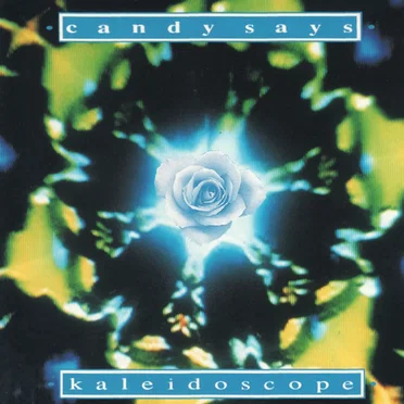 Kaleidoscope by Candy Says - album cover