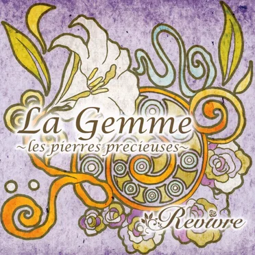 La Gemme ~les pierres precieuses~