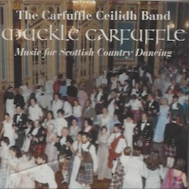 Muckle Carfuffle — Music for Scottish Country Dancing