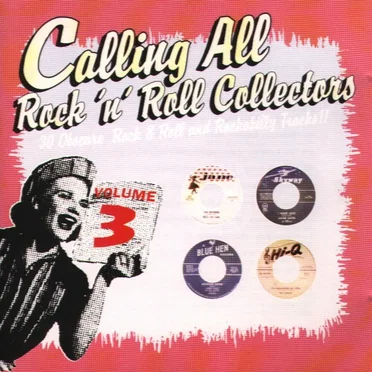 Calling All Rock ’n’ Roll Collectors, Vol. 3 by Various Artists - album cover