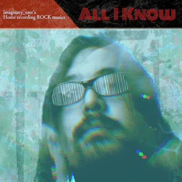 All I Know by 架空のユーザー - album cover