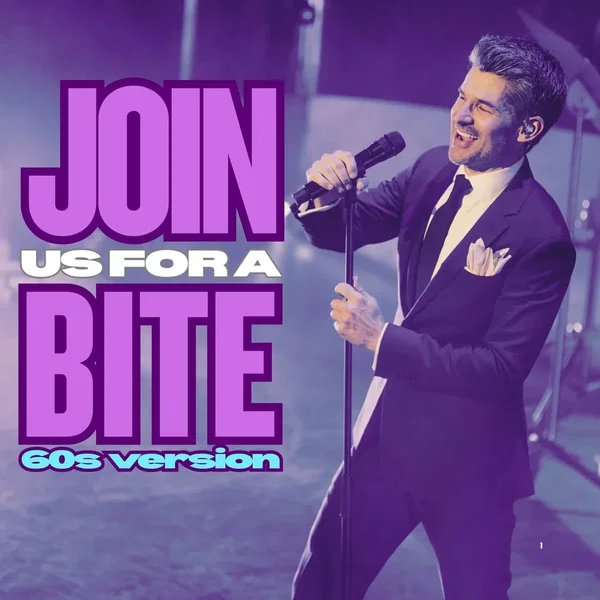 Join Us For A Bite (60's Version)