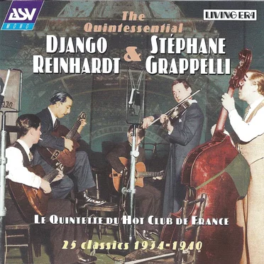 The Quintessential Django Reinhardt & Stéphane Grappelli